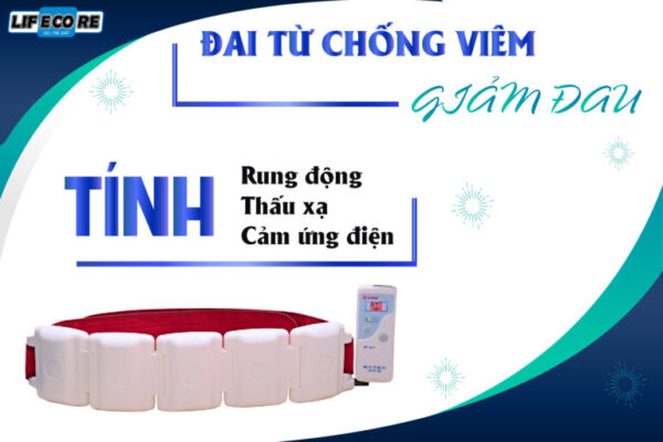 3 tính năng nổi bật của Đai từ tiêu viêm giảm đau từ Tập đoàn LifeCore Việt Nam